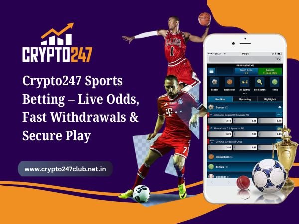 Crypto247 Sports Betting – Live Odds, Fast Withdrawals & Secure Play