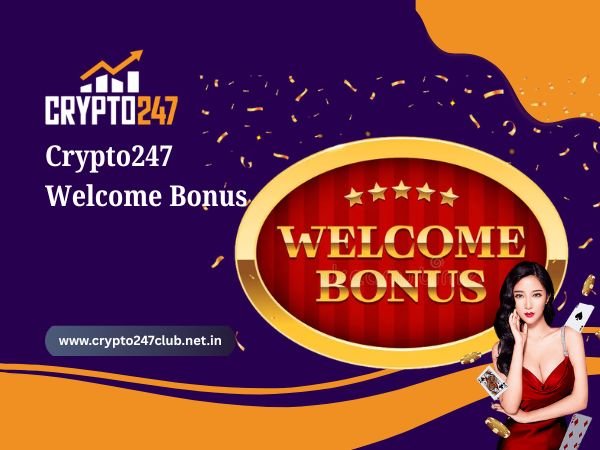 Crypto247 Welcome Bonus