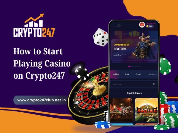 How to Start Playing Casino on Crypto247