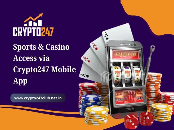 Sports & Casino Access via Crypto247 Mobile App