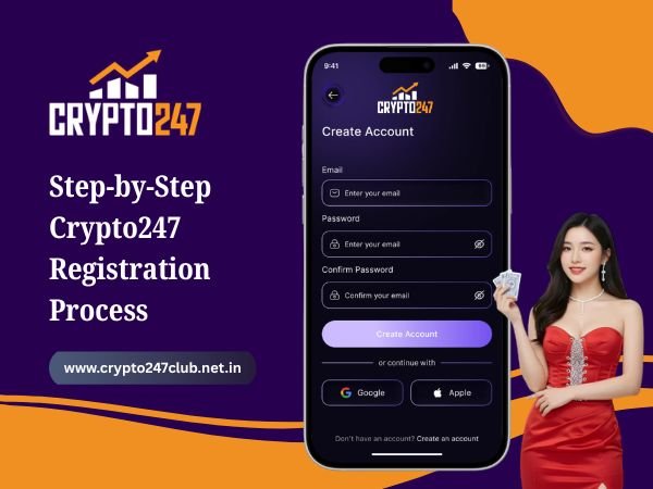 Step-by-Step Crypto247 Registration Process